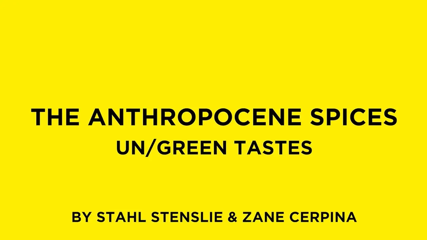 The Anthropocene Spices by Zane Cerpina