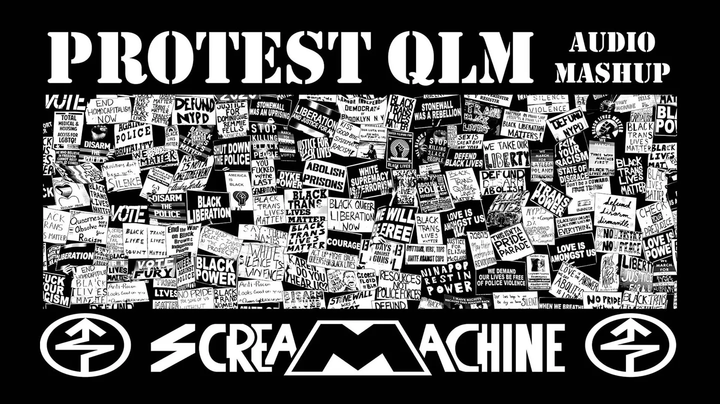 Protest: Queer Libertion March For Black Lives & Against Police Brutality 2020 Audio Mashup by screaMachine