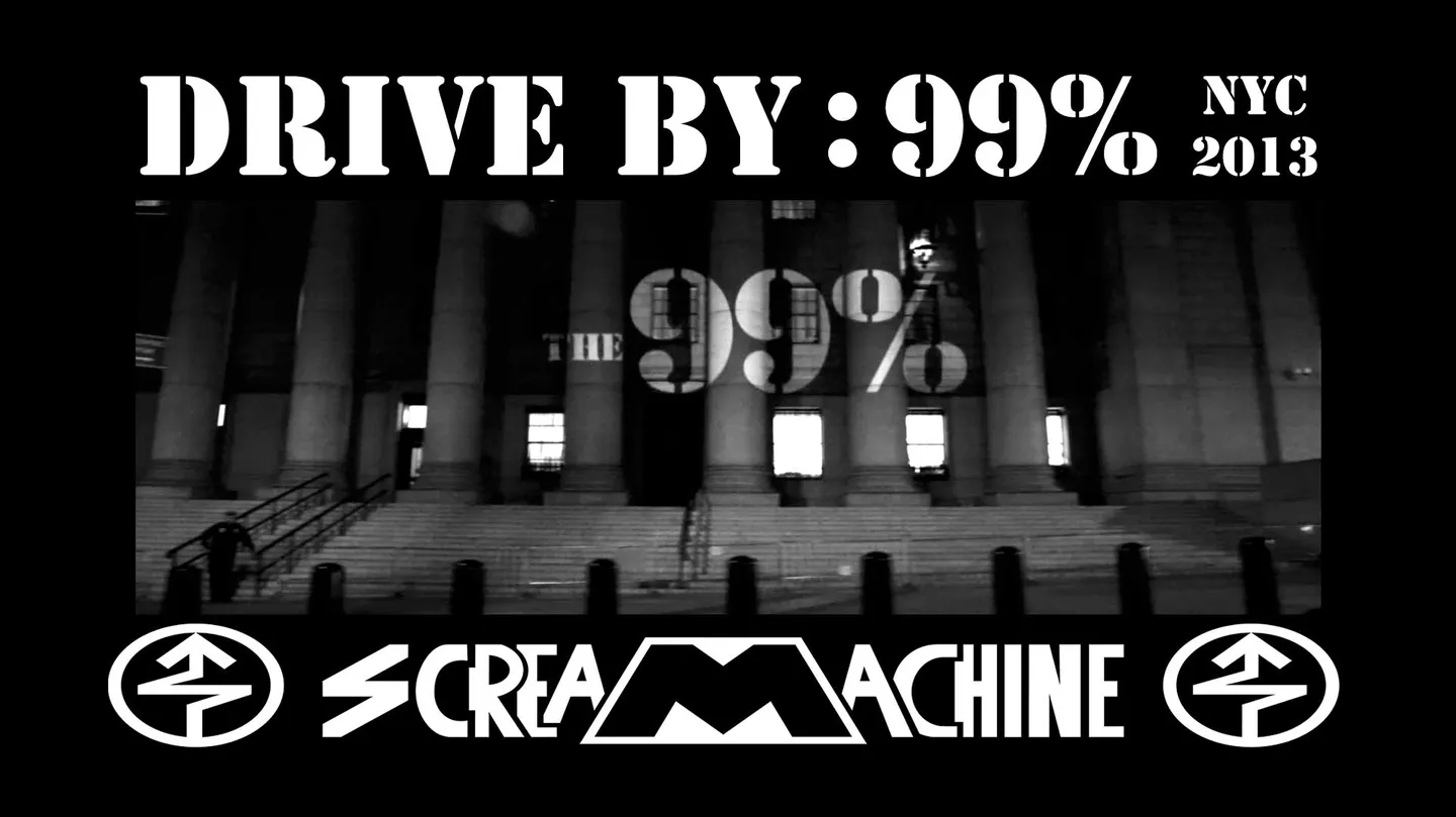 Drive By: The 99% by screaMachine
