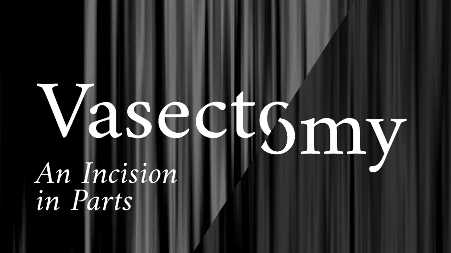 Vasectomy: An Incision in Parts by Ana María Caballero